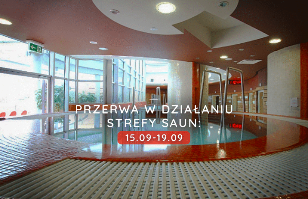 Przerwa konserwacyjna w działaniu strefy saun