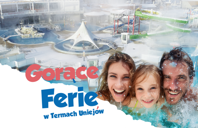 Ferie w Termach Uniejów – Gorący relaks w sercu Polski!