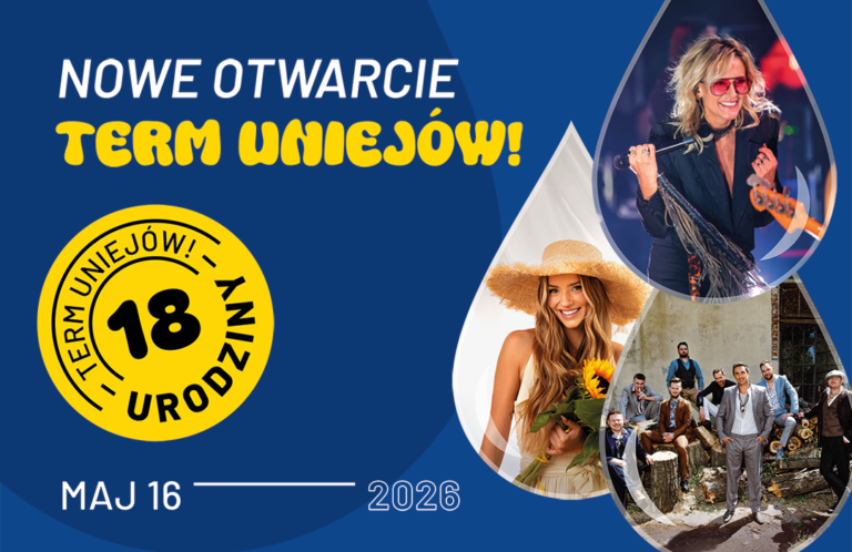 NOWE OTWARCIE TERM UNIEJÓW!