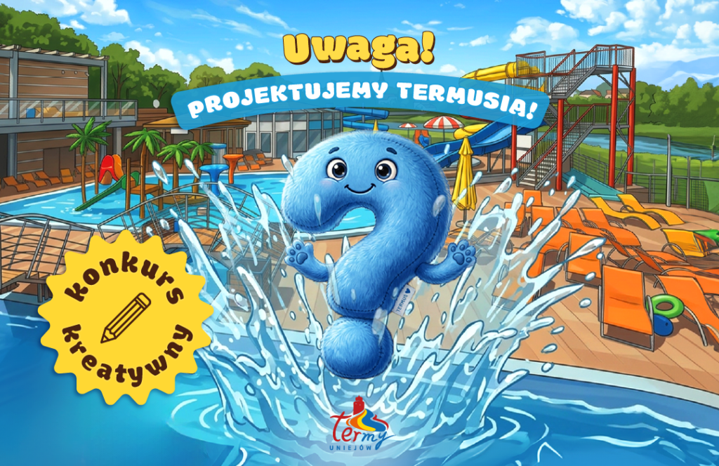 “Zaprojektuj Termusia” – ogłaszamy konkurs!