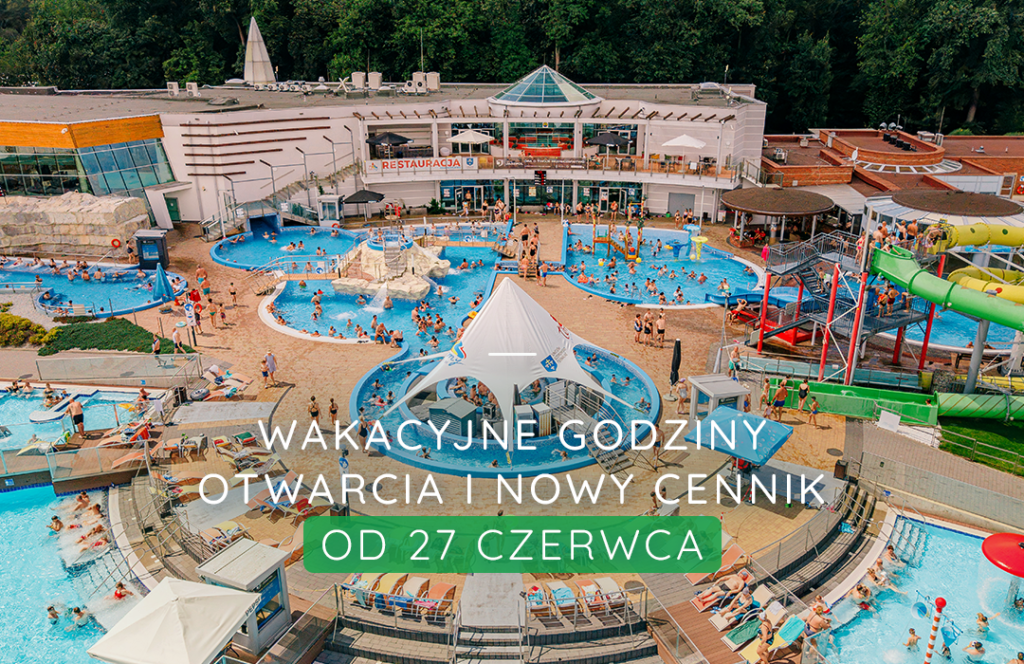 Letnie godziny otwarcia i nowy cennik
